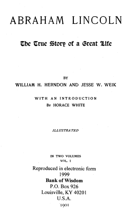 Abraham Lincoln, by Herndon and Weik, Vol. 1 of 2 Vols.